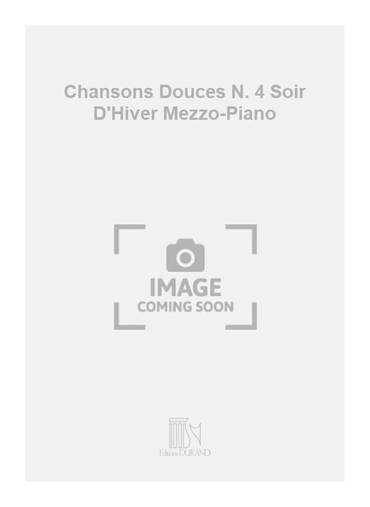 Chansons Douces N. 4 Soir D'Hiver Mezzo-Piano